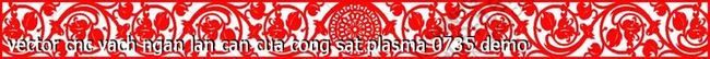 vector cnc vach ngan lan can cua cong sat plasma 0735